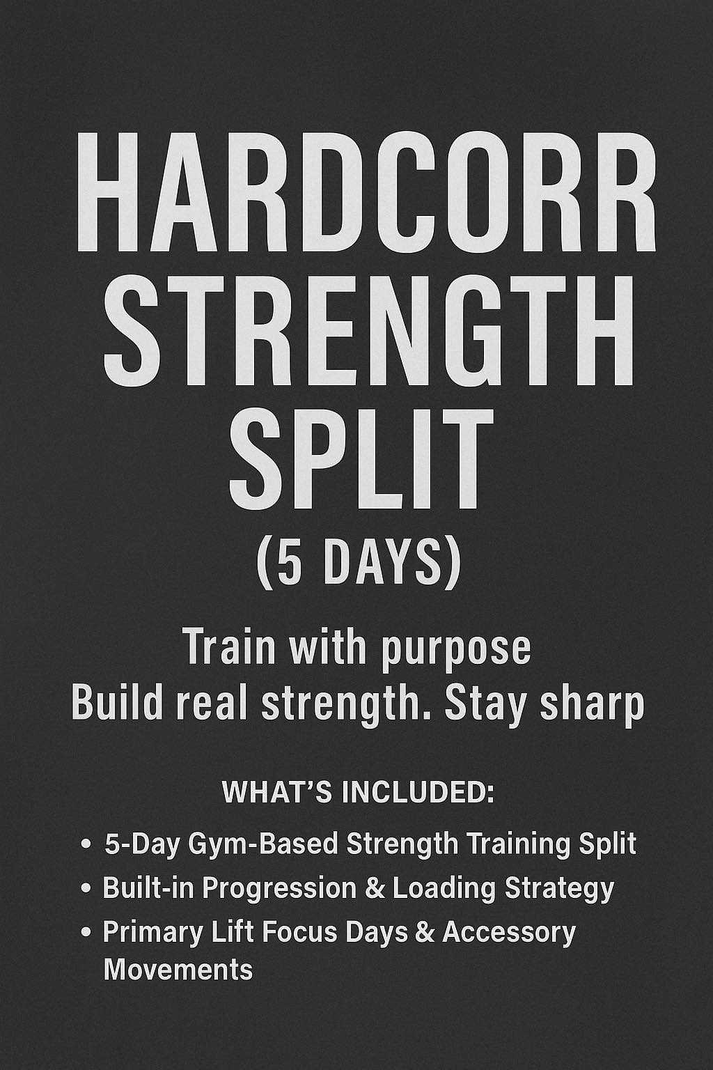 HardCorr Strenght Split (5 Days)